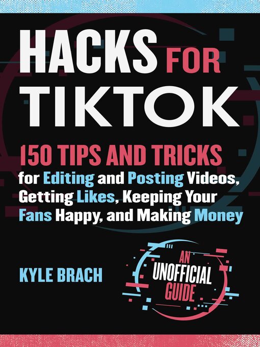 Title details for Hacks for TikTok by Kyle Brach - Available